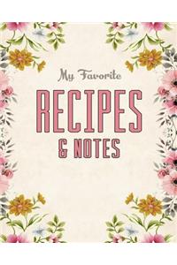 My Favorite Recipes and Notes