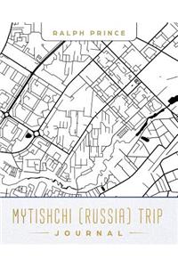 Mytishchi (Russia) Trip Journal
