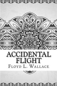 Accidental Flight