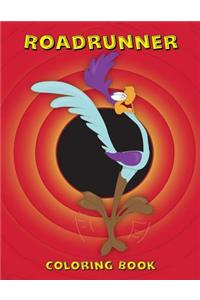 Roadrunner Coloring Book: Coloring Book for Kids and Adults with Fun, Easy, and Relaxing Coloring Pages