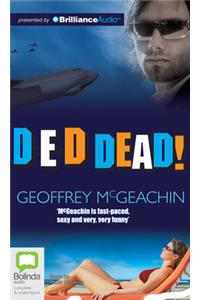 D-E-D Dead!