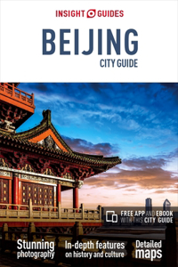 Insight Guides City Guide Beijing (Travel Guide with Free eBook)