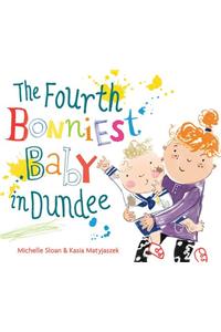 The Fourth Bonniest Baby in Dundee