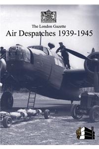 London Gazette Air Despatches 1939-45