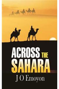 ACROSS THE SAHARA