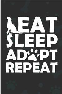 Eat Sleep Adopt Repeat