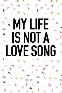 My Life Is Not a Long Song