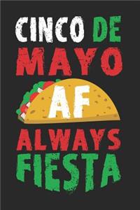 Cinco de Mayo AF Always Fiesta