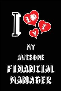 I Love My Awesome Financial Manager