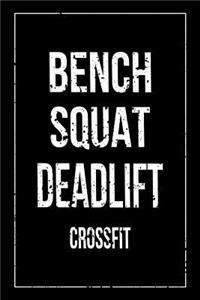 Bench Squat Deadlift Crossfit