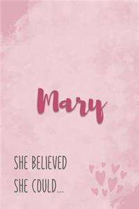 Mary She Believe She Could