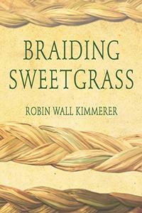Braiding Sweetgrass Lib/E