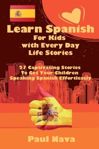 Learn Spanish For Kids with Every Day Life Stories