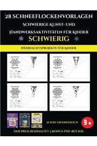 Weihnachtsprojekte für Kinder 28 Schneeflockenvorlagen - Schwierige Kunst- und Handwerksaktivitäten für Kinder