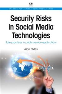 Security Risks in Social Media Technologies