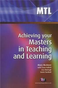 Achieving Your Masters in Teaching and Learning