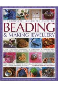 Complete Illustrated Guide to Beading & Making Jewellery