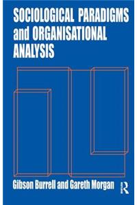 Sociological Paradigms and Organisational Analysis