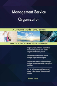 Management Service Organization A Complete Guide - 2020 Edition