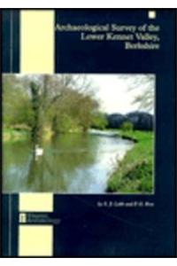 Archaeological Survey of the Lower Kennet Valley, Berkshire