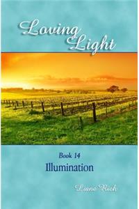 Loving Light Book 14, Illumination
