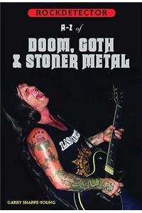 Rockdetector: A To Z Of Doom, Goth & Stoner Metal