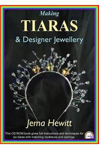 Making Tiaras and Designer Jewellery