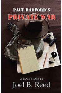 Paul Radford's Private War
