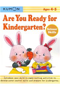 Are You Ready for Kindergarten? Scissor Skills