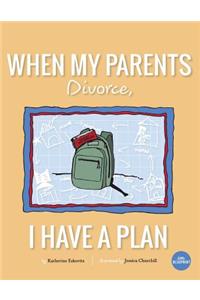 When My Parents Divorce, I Have A Plan