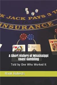 Short History of Mississippi Coast Gambling