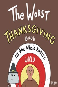Worst Thanksgiving Book in the Whole Entire World