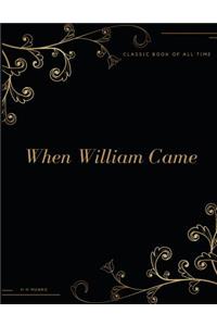 When William Came