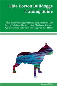 Olde Boston Bulldogge Training Guide Olde Boston Bulldogge Training Book Features