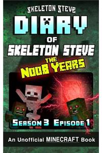 Diary of Minecraft Skeleton Steve the Noob Years - Season 3 Episode 1 (Book 13)