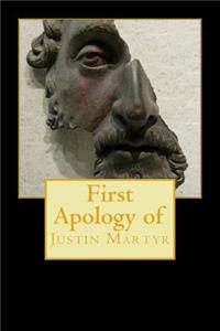 First Apology of Justin Martyr