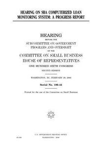 Hearing on SBA computerized loan monitoring system