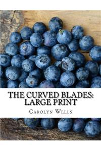 The Curved Blades