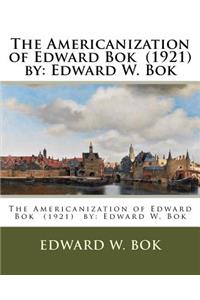 Americanization of Edward Bok (1921) by