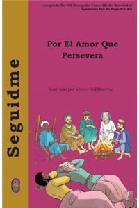 Por El Amor Que Persevera