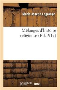 Mélanges d'Histoire Religieuse