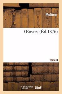 Oeuvres. Tome 3