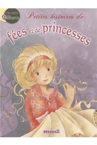 Petites Histoires de Fees Et de Princesses