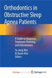 Orthodontics in Obstructive Sleep Apnea Patients