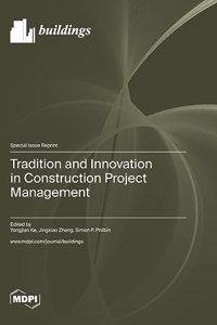 Tradition and Innovation in Construction Project Management