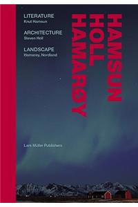 Hamsun, Holl, Hamaroy: Literature, Architecture, Landscape