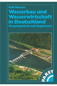 Wasserbau Und Wasserwirtschaft in Deutschland