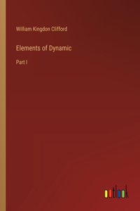 Elements of Dynamic