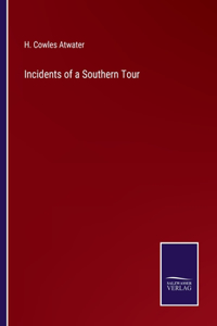 Incidents of a Southern Tour