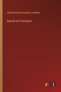 Samuel de Champlain